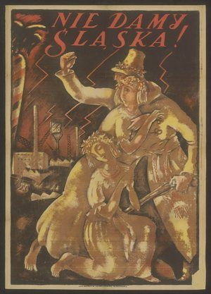 Plakat propagandowy z okresu plebiscytu na Górnym Śląsku (domena publiczna)