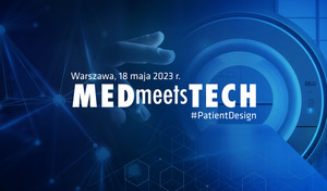 MEDmeetsTECH uruchamia Akademię oraz zaprasza na kolejną edycję konferencji pod hasłem Patient Design!