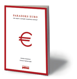 Stefan Kawalec, Ernest Pytlarczyk, „Paradoks euro. Jak wyjść z pułapki wspólnej waluty?”, Poltext, Warszawa 2016