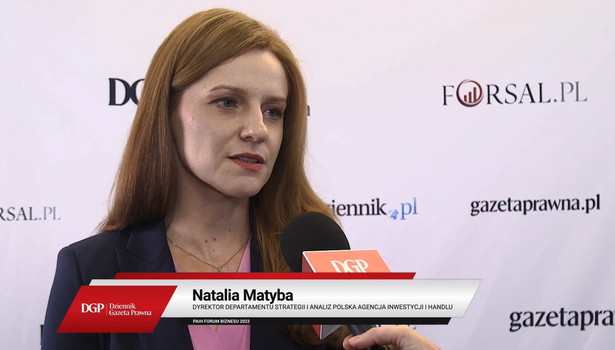Natalia Matyba, Dyrektor Departamentu Strategii i Analiz Polska Agencja Inwestycji i Handlu- PAIH Forum Biznesu 2023