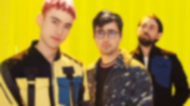 Years & Years: pięć powodów, dla których musisz ich zobaczyć na żywo