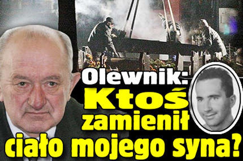 Olewnik: Ktoś zamienił ciało mojego syna?