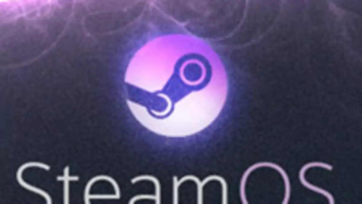 SteamOS - system operacyjny dla graczy