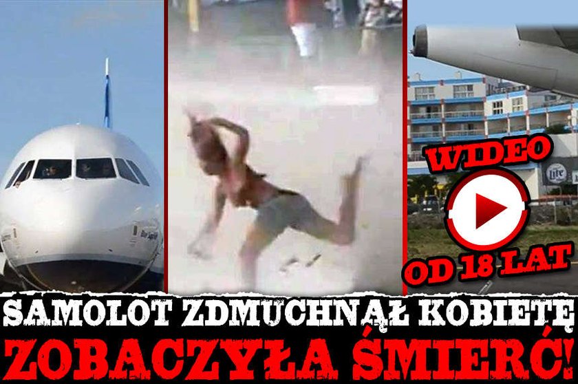 Samolot zdmuchnął kobietę. Zobaczyła śmierć! WIDEO (+18)