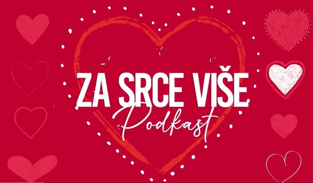 Podkast "Za srce više"