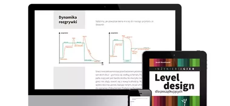 "Inżynieria gier. Level design dla początkujących": powstaje kolejna polska książka o grach!