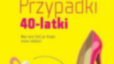 Recenzja: "Przypadki 40-latki" Stephanie Dolgoff