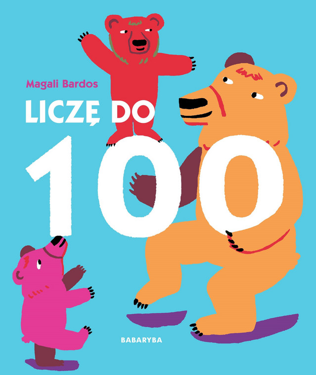 Książka "Liczę do 100" laureat Głównej Nagrody w kategorii Książki dla dzieci w wieku 0-5