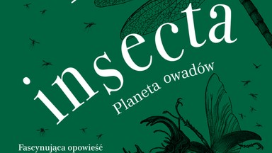 Anne Sverdrup-Thygeson, "Terra insecta. Planeta owadów" [FRAGMENT KSIĄŻKI]