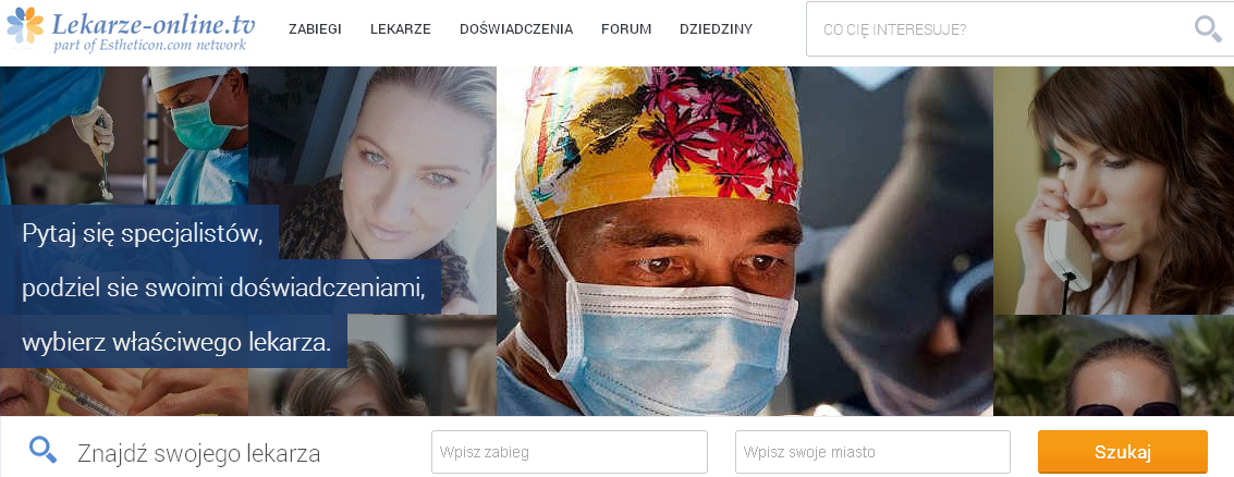 <strong>lekarze-online.tv</strong><br><br>
Ten serwis pozwala nam z kolei na wybór lekarza pod kątem zabiegu jakiemu musimy się poddać (możemy znaleźć miejsce i poznać cenę zabiegu - ponieważ serwis koncentruje się na zabiegach przeprowadzanych w prywatnych klinikach).
