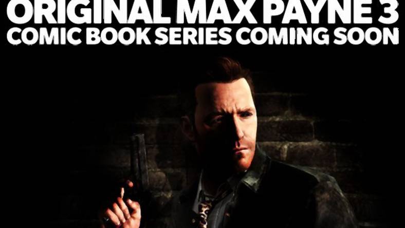 Czeka nas darmowy komiks Max Payne 3 od Marvela
