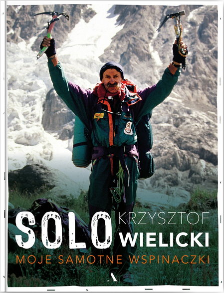 Krzysztof Wielicki, "Solo. Moje samotne wspinaczki"