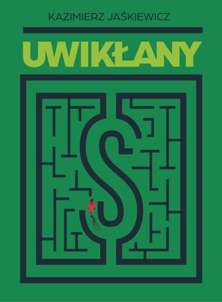 Kazimierz Jaśkiewicz, „Uwikłany”, Wydawnictwo Poligraf, Brzezia Łąka 2021