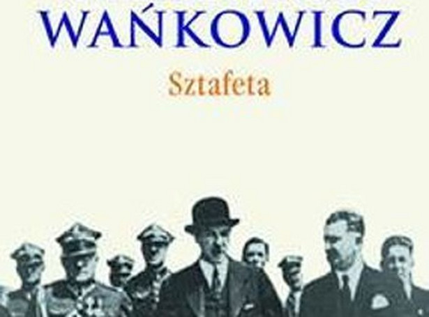 "Sztafeta" na zakończenie serii "Melchior Wańkowicz - dzieła"