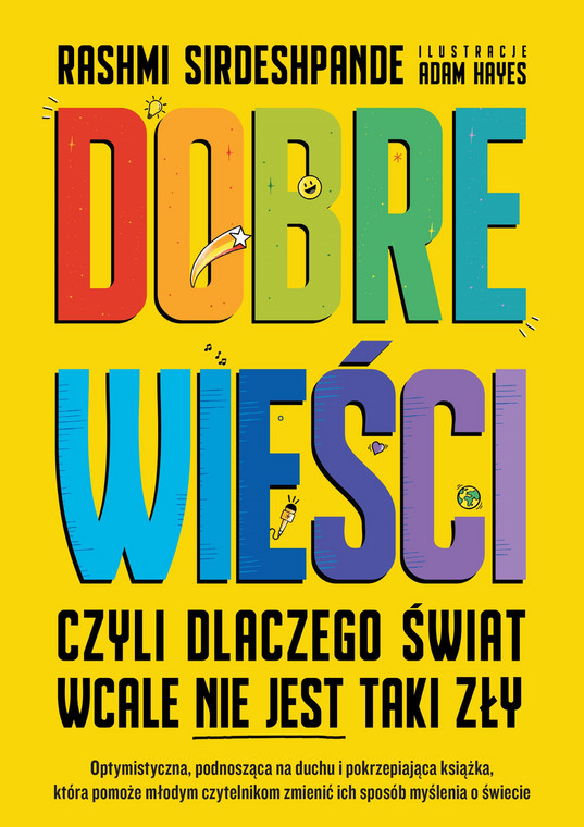 "Dobre wieści. Na świecie nie jest tak źle jak myślisz", okładka książki