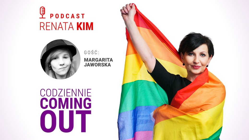 Codziennie Coming out. Margarita Jaworska gościem Renaty Kim