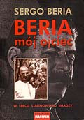 Beria, mój ojciec. W sercu stalinowskiej władzy