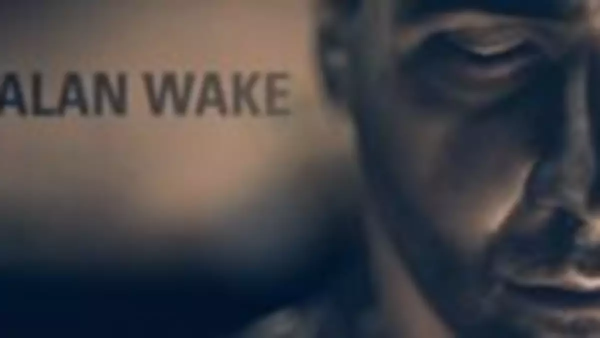Alan Wake, którego poznamy na VGA, został zajawiony