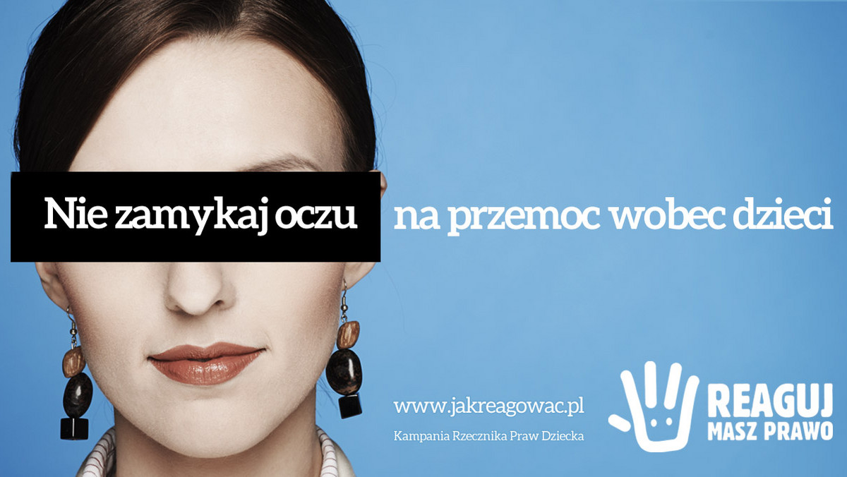 Kampania Rzecznika Praw Dziecka "REAGUJ. MASZ PRAWO" wkracza w kolejny etap. Od teraz każdy może wyrazić swoje poparcie i zostać jej ambasadorem. Początek akcji zaplanowano na 21 czerwca.