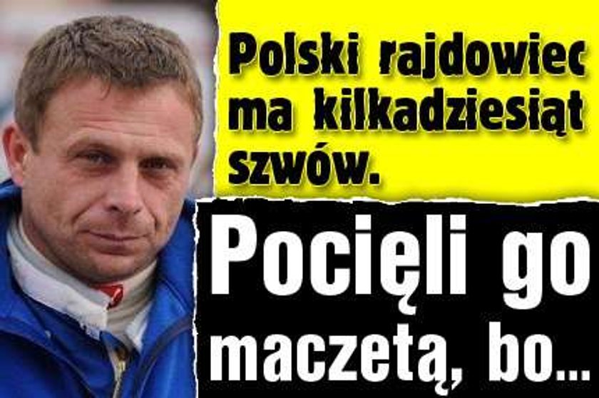 Polski rajdowiec ma kilkadziesiąt szwów. Pocięli go maczetą, bo...