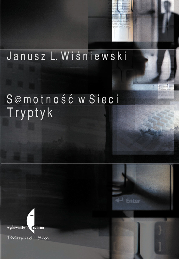 Janusz L. Wiśniewski, „Samotność w sieci” (2001)