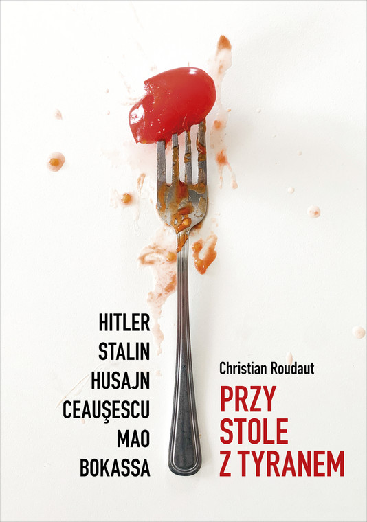 Christian Roudaut - "Przy stole z tyranem" (okładka)