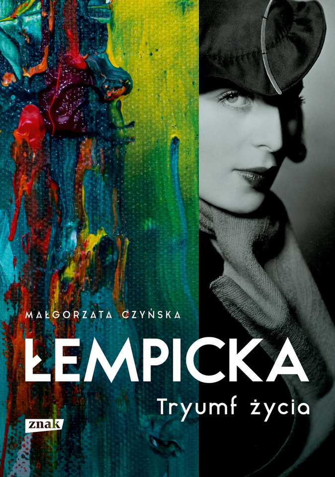 Małgorzata Czyńska - "Łempicka. Tryumf życia" (Znak)