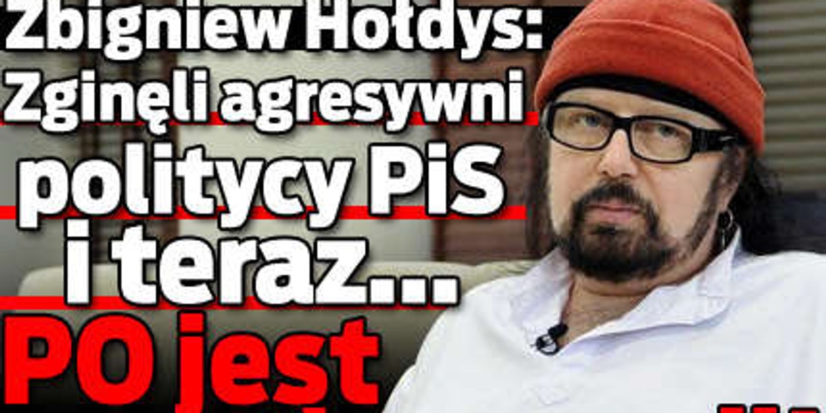 Hołdys: Platforma to partia agresji!