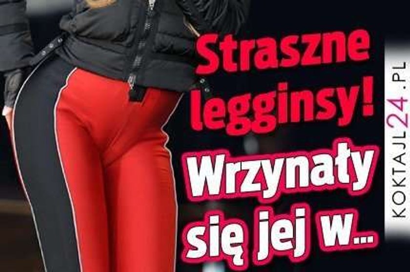 Straszne legginsy! Wrzynały się jej w...