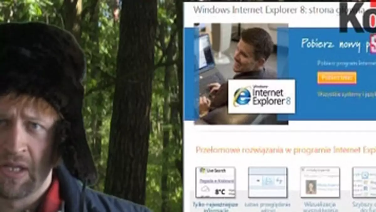Drwal Marcin opowiada o Internet Explorerze!