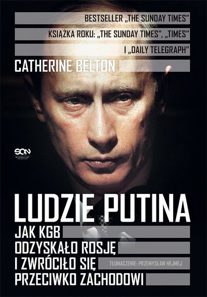 Okładka książki "Ludzie Putina" Catherine Belton, Wydawnictwo SQN 2022