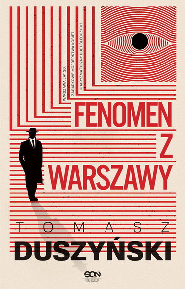 Okładka I tomu serii z Komisarzem Wróblem - "Fenomen z Warszawy" Tomasz Duszyński, Wydawnictwo SQN, 2022
