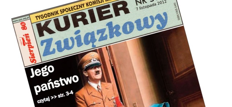 Hitler na okładce związkowego pisma. Chodzi o rząd Tuska?
