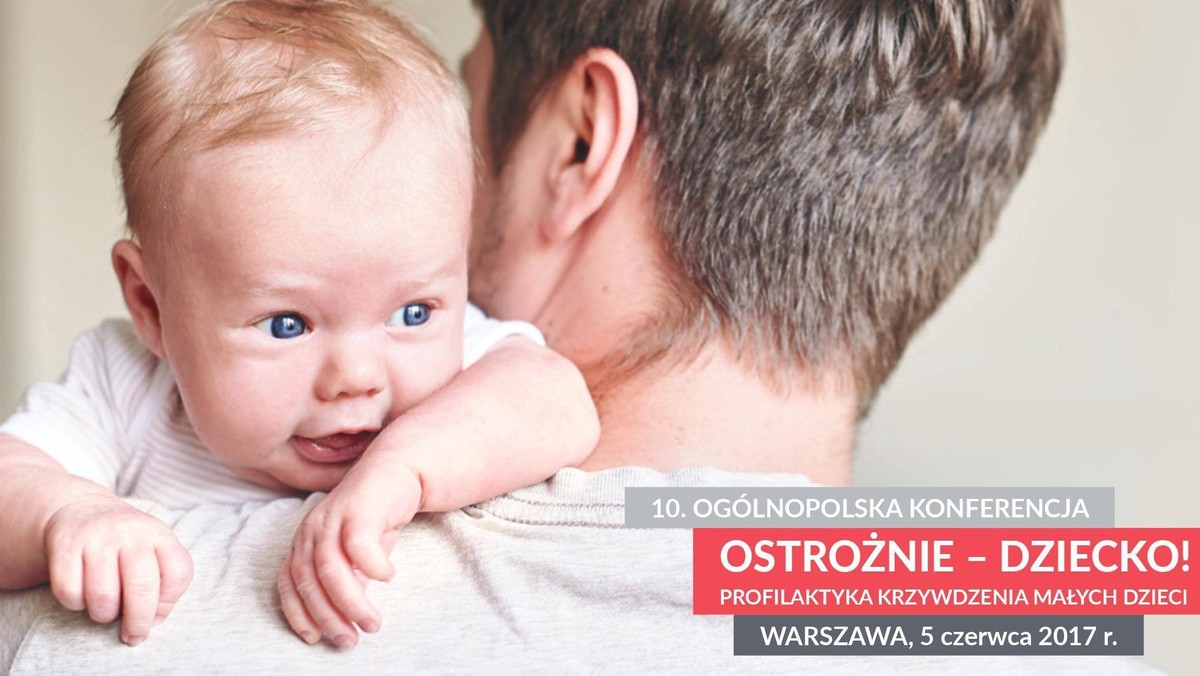 5 czerwca w Warszawie odbywa się 10. Ogólnopolska konferencja "Ostrożnie - dziecko! Profilaktyka krzywdzenia małych dzieci" organizowana przez Fundację Dajemy Dzieciom Siłę (dawniej Fundacja Dzieci Niczyje) oraz Zakład Zdrowia Publicznego Warszawskiego Uniwersytetu Medycznego. To największe ogólnokrajowe wydarzenie poświęcone w całości profilaktyce przemocy wobec niemowląt i małych dzieci – do 6. roku życia, które co roku gromadzi kilkuset profesjonalistów.