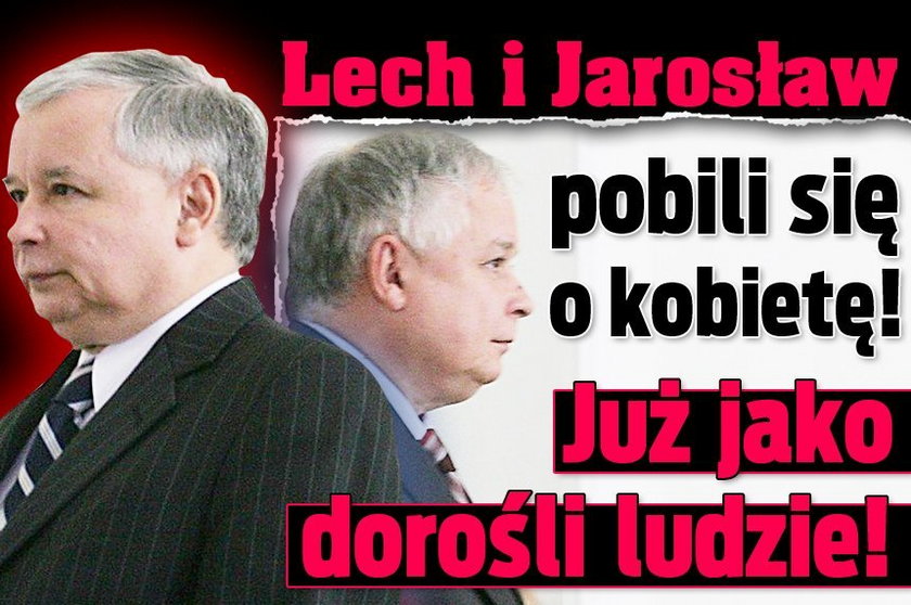 Lech i Jarosław pobili się o kobietę! Już jako dorośli ludzie!