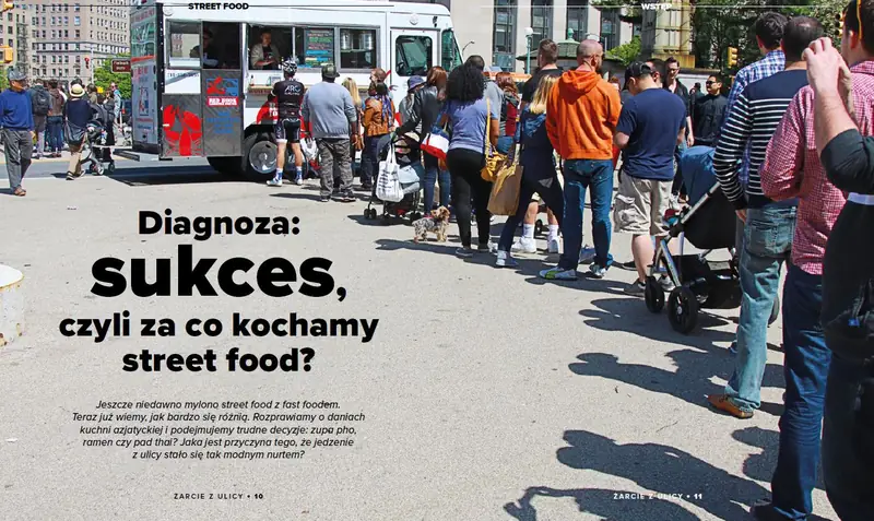  Street food. Żarcie z ulicy. Za co kochamy street food