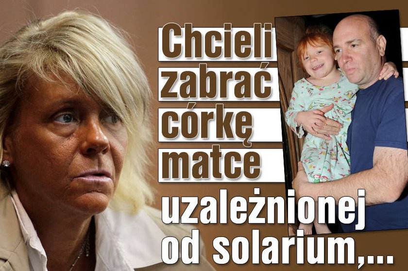 Chcieli zabrać córkę matce uzależnionej od solarium