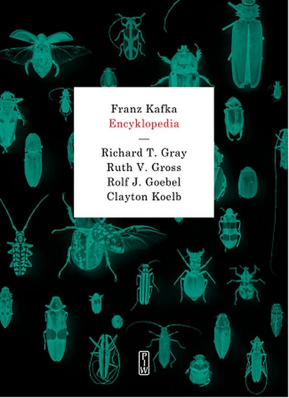 R. T. Gray, R. V. Gross, R. J. Goebel, C. Koelb, "Franz Kafka. Encyklopedia"