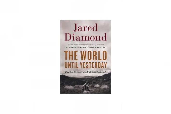 „The World Until Yesterday”, Jared Diamond