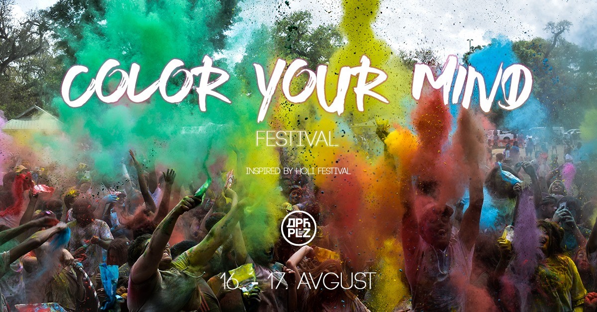 Color Your Mind Festival Prvi Put U Beogradu U Dorcol Platz U Take this short test to find out! color your mind festival prvi put u