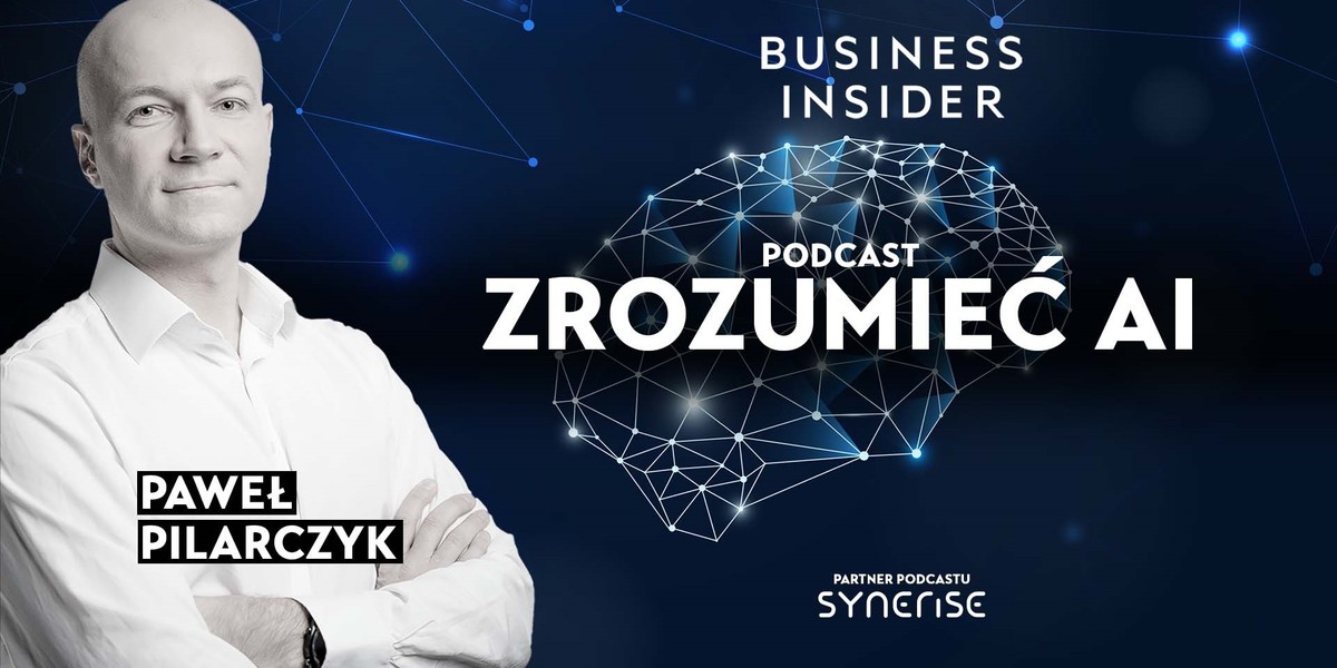 Zrozumieć AI: sztuczna inteligencja bez tajemnic. Nowy podcast Business Insider Polska realizowany we współpracy z Synerise