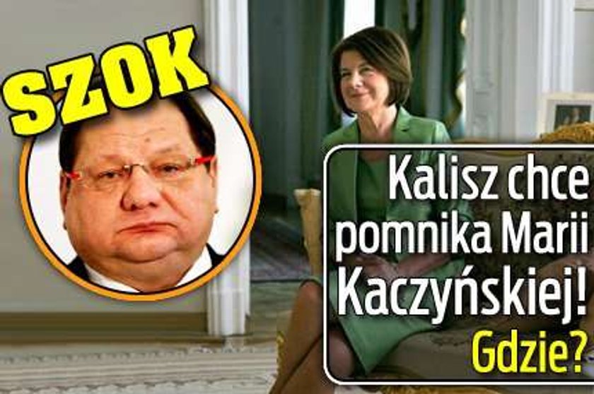 Szok! Kalisz chce pomnika Marii Kaczyńskiej! Gdzie?