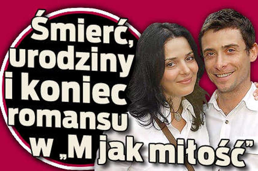 Śmierć, urodziny i koniec romansu w "M jak miłość"