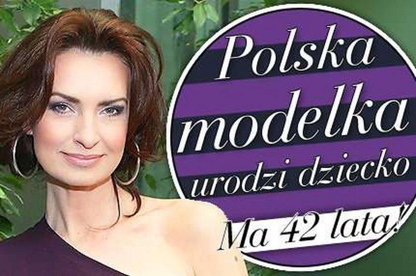 Polska modelka urodzi dziecko. Ma 42 lata!