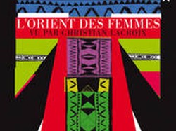 Kobiety Orientu w scenografii Christiana Lacroix