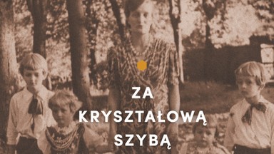 Za kryształową szybą. Przypadki rodziny Bonieckich [FRAGMENT KSIĄŻKI]