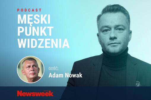 Męski punkt widzenia. Jarosław Kuźniar rozmawia z Adamem Nowakiem