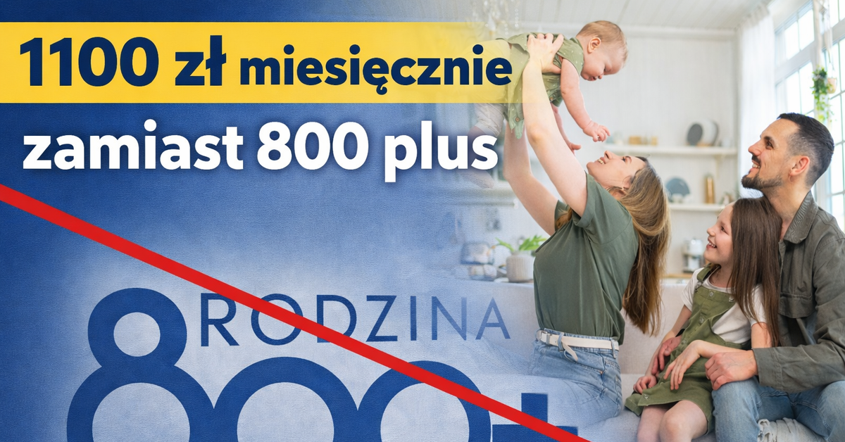 1100 zł miesięcznie zamiast 800 plus, do 25 roku życia dziecka i niezależnie od dochodu – wyższe świadczenie na każde dziecko. Dla kogo?
