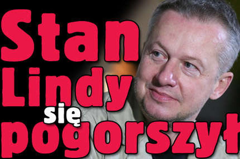 Stan Lindy się pogorszył