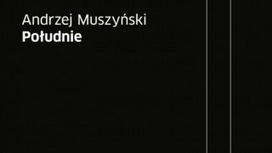 Recenzja: "Południe", Andrzej Muszyński